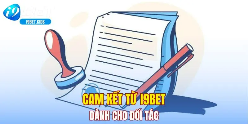 Cam kết từ I9BET dành cho đối tác