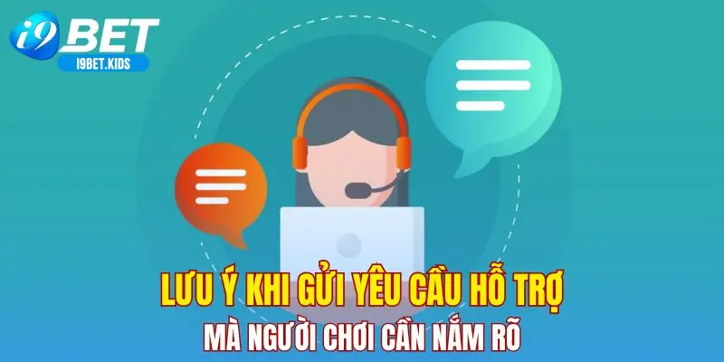 Lưu ý khi gửi yêu cầu hỗ trợ mà người chơi cần nắm rõ