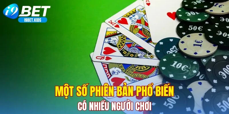 Một số phiên bản phổ biến có nhiều người chơi
