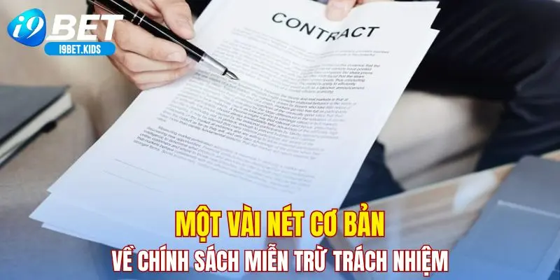 Một vài nét cơ bản về chính sách miễn trừ trách nhiệm