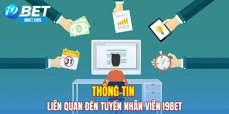 Thông tin liên quan đến tuyển nhân viên I9BET